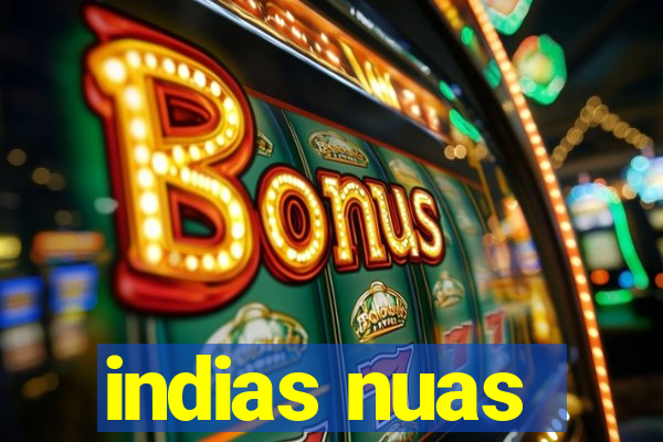 indias nuas